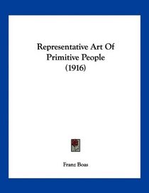 Representative Art Of Primitive People (1916)