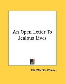 An Open Letter To Jealous Lives