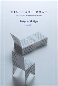 Origami Bridges : Poems of Psychoanalysis and Fire