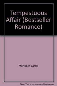 Tempestuous Affair (Bestseller Romance)