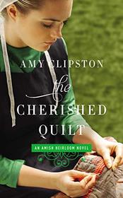 The Cherished Quilt (Amish Heirloom, Bk 3)