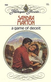 A Game of Deceit (Harlequin Presents, No 988)
