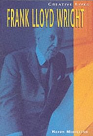 Frank Lloyd Wright (Creative Lives)