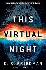 This Virtual Night (Alien Shores, Bk 2)