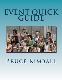 Event Quick Guide: Tips and ideas for promoting public events. (Volume 1)
