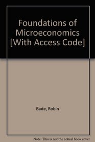 Foundations of Microeconomics plus MyEconLab (4th Edition)