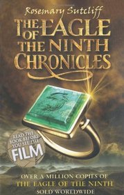 The Eagle of the Ninth Chronicles (The Eagle of the Ninth / The Silver Branch / The Lantern Bearers)