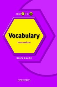 Test it, Fix it - English Vocabulary: Intermediate level