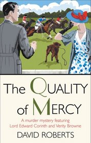 The Quality of Mercy (Lord Edward Corinth and Verity Browne, Bk 7)