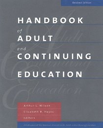 Handbook of Adult and Continuing Education (Jossey Bass Higher and Adult Education Series)