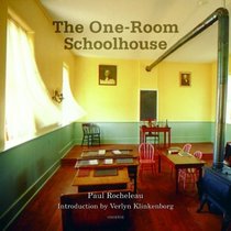 One-Room Schoolhouse: A Tribute to a Beloved National Icon