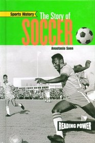 The Story of Soccer (Sports History)