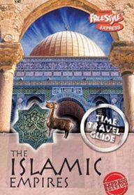 Islamic Empire (Freestyle Express: Time Travel Guides)