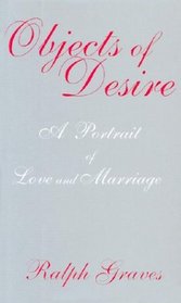 Objects Of Desire - A Portrait of Love and Marriage