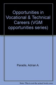 Opportunities in Vocational & Technical Careers