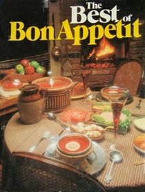 The Best of Bon Appetit: A Collection of Favorite Recipes from America's Leading Food Magazine