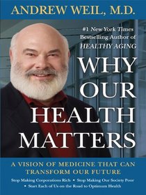 Why Our Health Matters (Thorndike Press Large Print Basic Series)