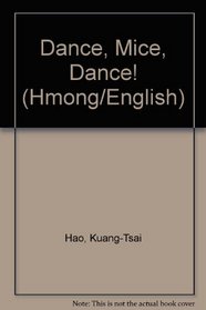 Dance, Mice, Dance!/Hmong/English