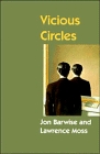 Vicious Circles (Center for the Study of Language and Information - Lecture Notes)