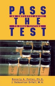 Pass the Test: An Employee Guide to Drug Testing