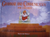 Grammar and communication for children: Based on the works of L. Ron Hubbard