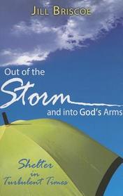 Out of the Storm and into God's Arms