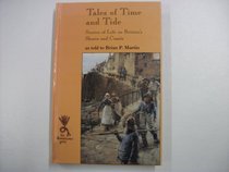 TALES OF TIME AND TIDE: STORIES OF LIFE ON BRITAIN'S SHORES AND COASTS (ISIS REMINISCENCE)