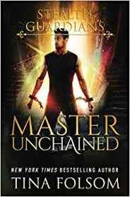 Master Unchained (Stealth Guardians #2)