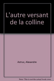 L'autre versant de la colline: Roman (French Edition)