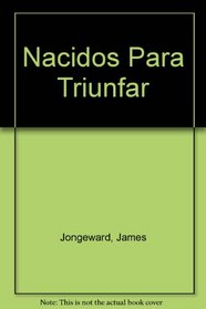 Nacidos Para Triunfar