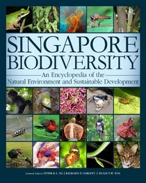 Singapore Biodiversity: An Encyclopedia of the Natural Environment