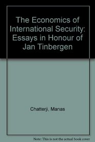 The Economics of International Security: Essays in Honour of Jan Tinbergen