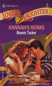 Hannah's Hunks (Harlequin Love & Laughter, No 18)