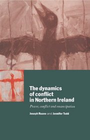 The Dynamics of Conflict in Northern Ireland: Power, Conflict and Emancipation