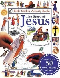 The Story of Jesus (Bible Sticker Activity Book)