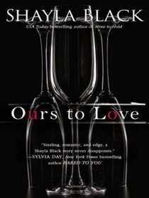 Ours to Love (Wicked Lovers)