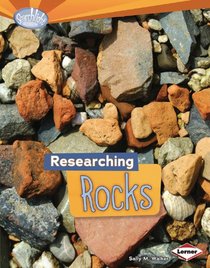 Researching Rocks (Searchlight Books - Do You Dig Earth Science?)
