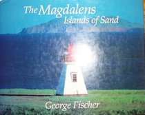 The Magdalens: Islands of Sand