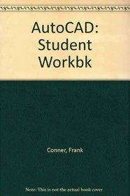 Autocad Student Workbook/Book & Disk