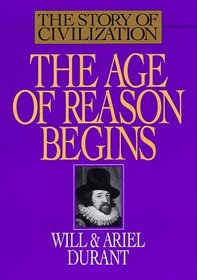 Story of Civilization : The Age of Reason Begins