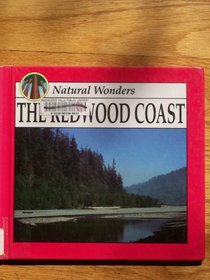 The Redwood Coast (Natural Wonders)