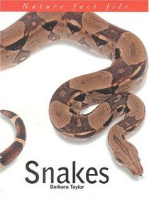 Snakes (Nature Fact Files)