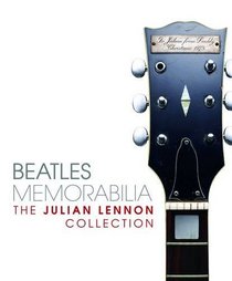 Beatles Memorabilia: The Julian Lennon Collection