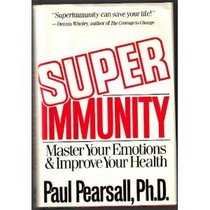 Superimmunity: Master Your Emotions and Improve Your Personal Health