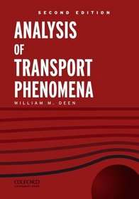 Analysis of Transport Phenomena (Topics in Chemical Engineering)