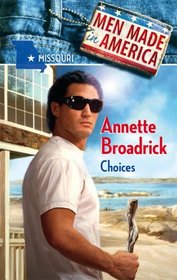 Choices (Men Made in America: Missouri, No 25)