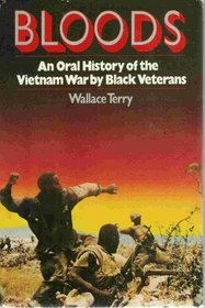 Bloods: An Oral History of the Vietnam War by Black Veterans