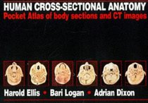 Human Cross-Sectional Anatomy: Pocket Atlas of Body Sections and CT Images