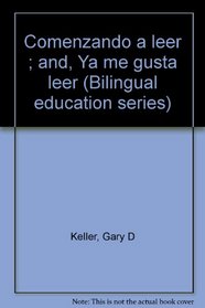 Comenzando a leer ; and, Ya me gusta leer (Bilingual education series)