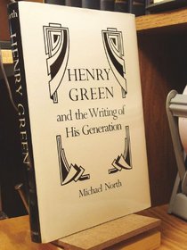 Henry Green and the Writing of His Generation